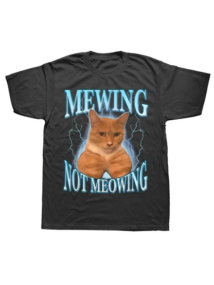 Female 90s Funny Mewing Not Meowing Cat T Shirt Cute Cats Funny Graphic T-shirts Soft O-neck Tee Tops Women Clothes